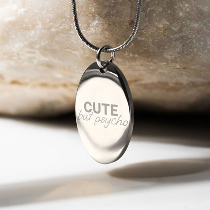 Cute But Psycho Oval Necklace